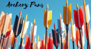 Archery Puns & One Liners That'll Hit the Bullseye