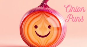 Onion Puns: Peel Back The Layers Of Pure Nonsense!