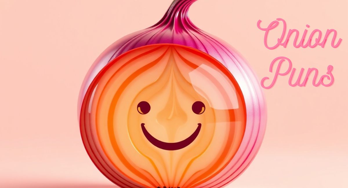 Onion Puns: Peel Back The Layers Of Pure Nonsense!
