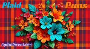 Plaid Puns That Will Blow Up Your Feed!