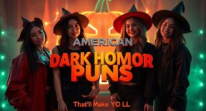 American Dark Humor Puns That'll Make You LOL