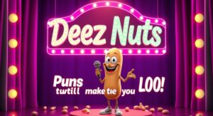 Hilarious Deez Nuts Puns That Will Make You LOL
