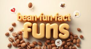 Bean Fun Facts Puns: Un-Bean-lievably Hilarious