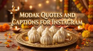 Modak Quotes and Captions for Instagram