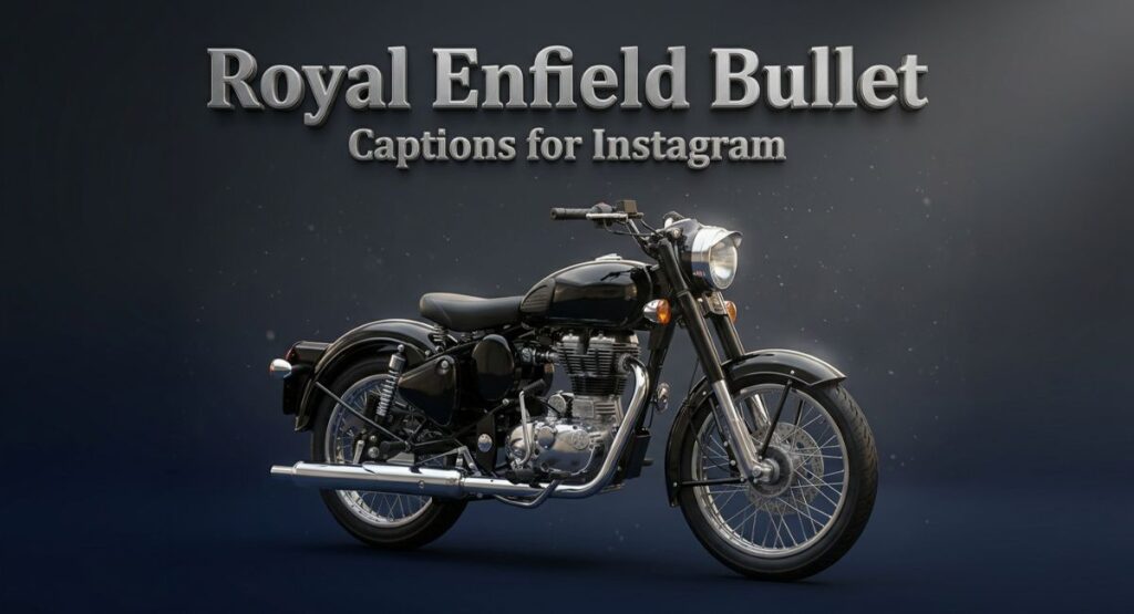 Royal Enfield Bullet Captions for Instagram