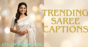 Trending Saree Captions for Instagram