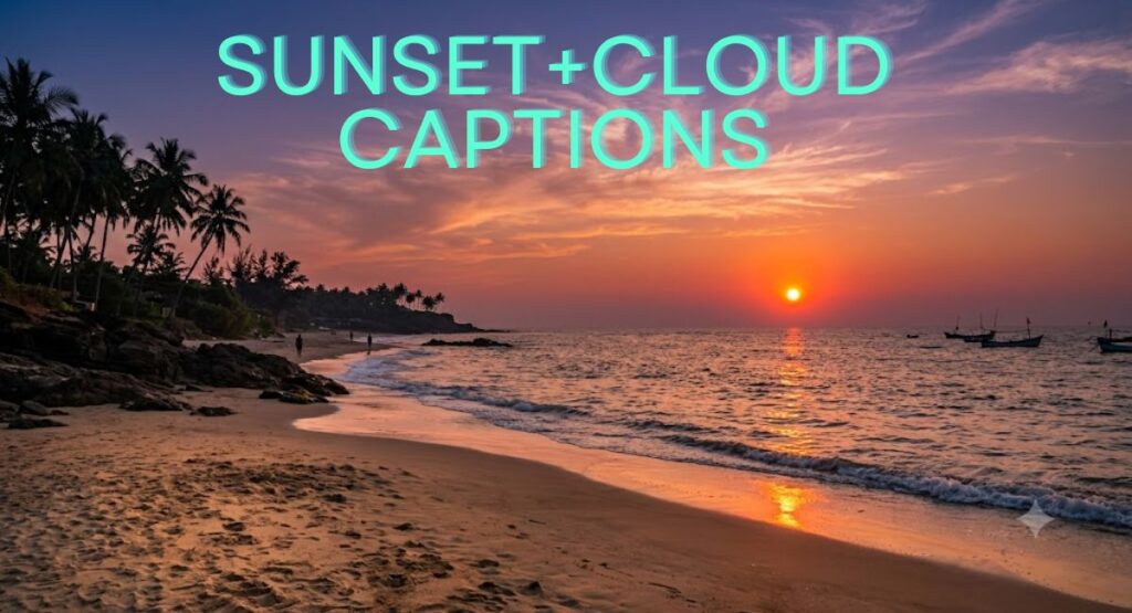 Sunset + Cloud Captions For Instagram