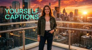 Yourself Instagram Captions for Selfies, Photos & Self-Love